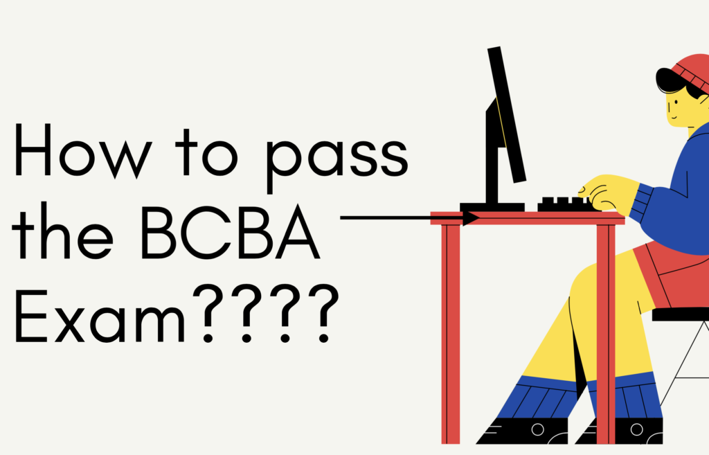 How to Pass BCBA Exam