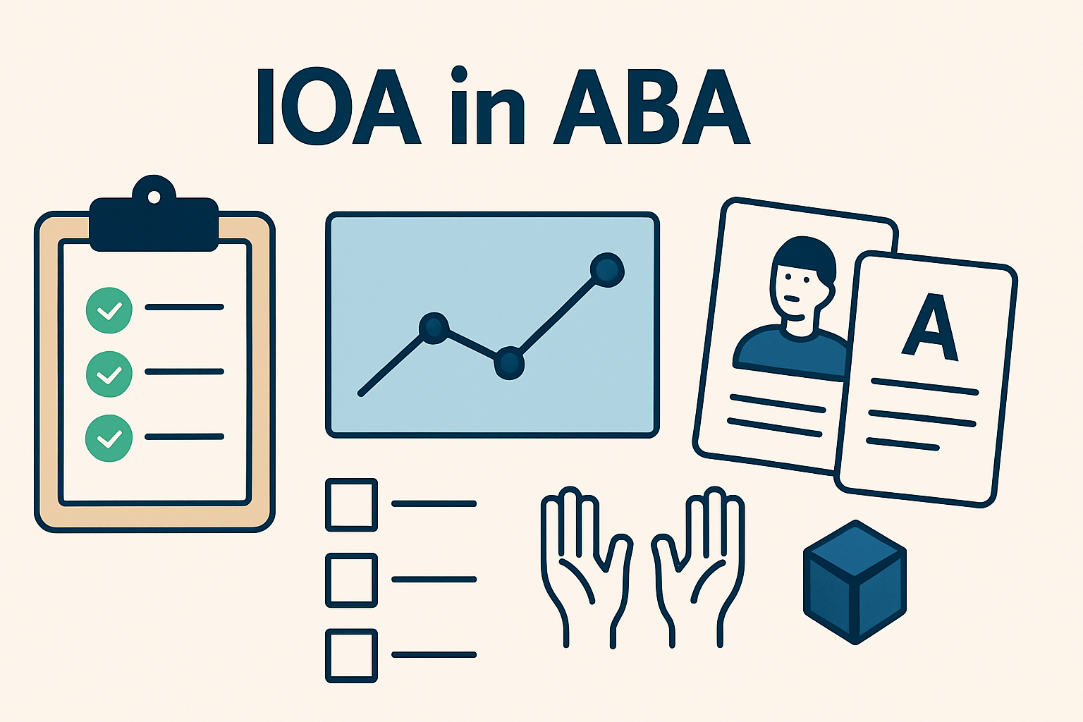 IOA in ABA: Complete Guide for BCBA Exam Success