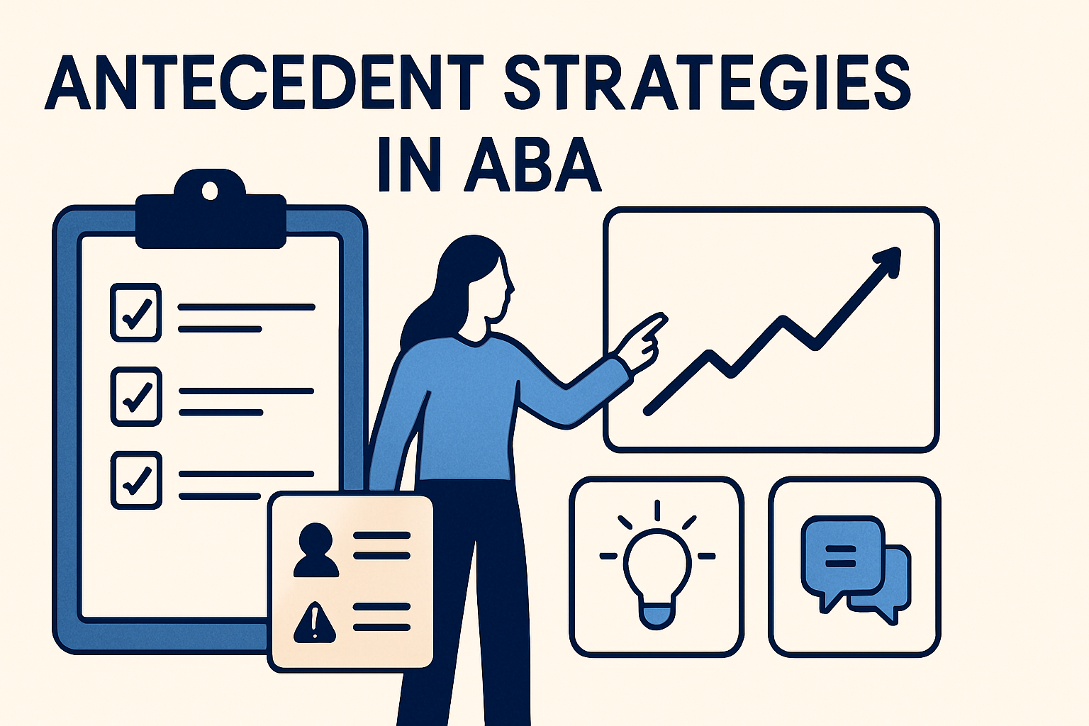 Antecedent Strategies in ABA: A BCBA Exam Guide to Proactive Intervention Antecedent Strategies in ABA: A BCBA Exam Guide to Proactive Interventionantecedent-strategies-aba-bcba-exam-guide-img-1