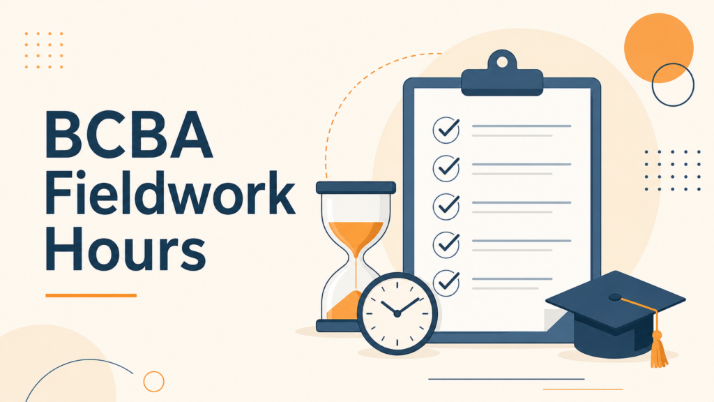 BCBA fieldwork and supervision requirements BCBA Fieldwork & Supervision Requirements (2026 Guide)BCBA fieldwork and supervision requirements