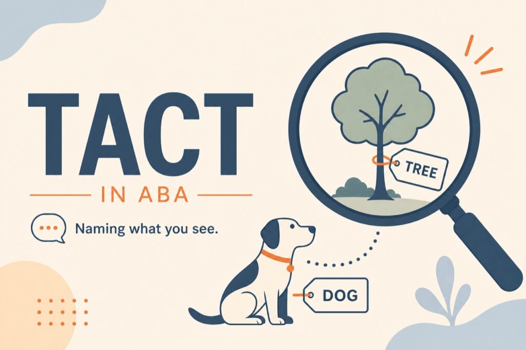 Tact in ABA: labeling the nonverbal world Tact in ABA: Definition, Examples & How to Teach ItTact in ABA: labeling the nonverbal world