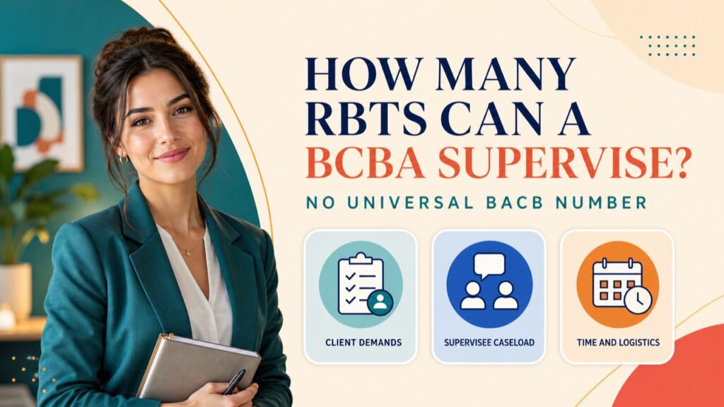 how-many-rbts-can-a-bcba-supervise-at-once-a-practical-guide-featured How Many RBTs Can a BCBA Supervise at Once? A Practical Guidehow-many-rbts-can-a-bcba-supervise-at-once-a-practical-guide-featured