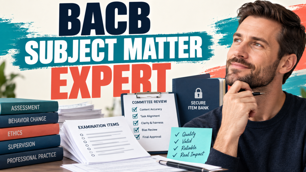 featured BACB Subject Matter Expert: Role, Eligibility, and Exam Workfeatured