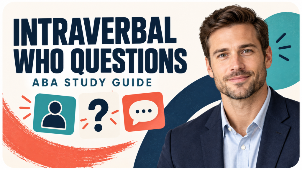 featured Intraverbal Who Questions List: ABA Examples and BCBA Study Guidefeatured