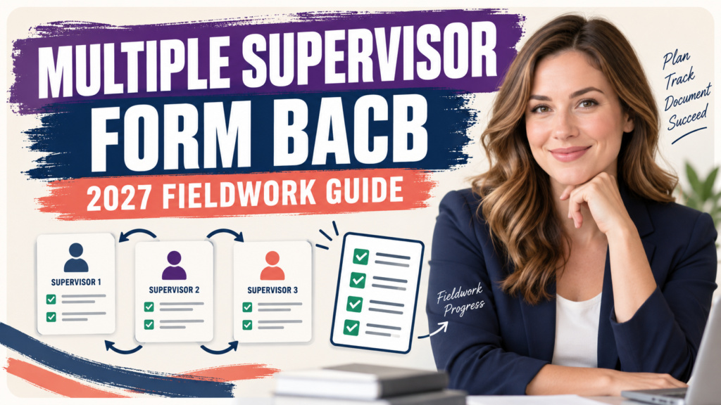 featured Multiple Supervisor Form BACB: 2027 Fieldwork Guidefeatured