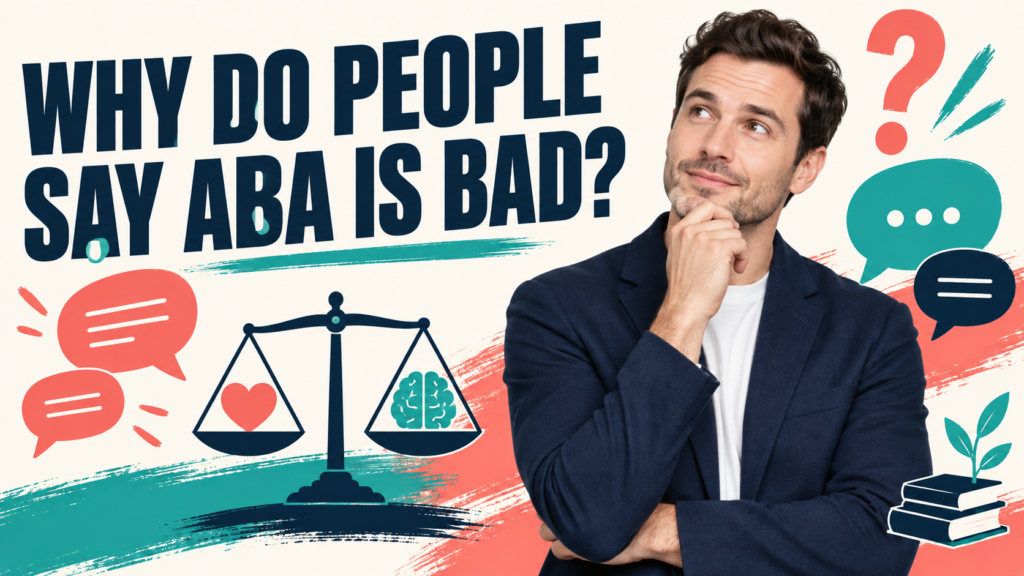 featured Why Do People Say ABA Is Bad? A Balanced Ethics-and-Evidence Guidefeatured