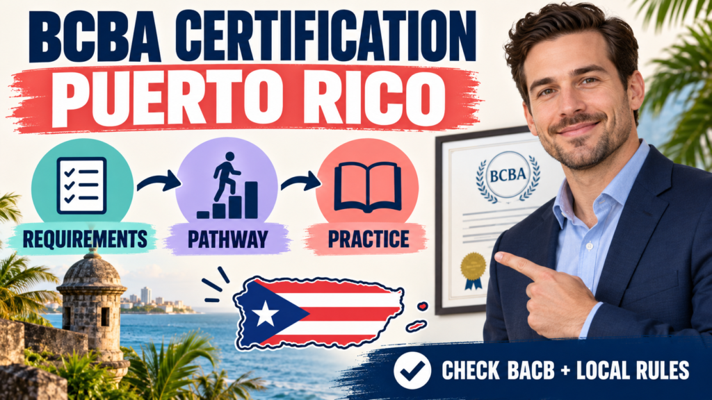 featured BCBA Certification Puerto Rico: BACB Steps, Local Practice, and 2027 Checksfeatured