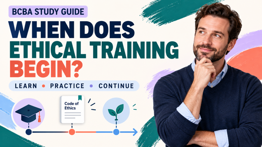 featured When Do Behavior Analysts Begin Their Ethical Training? BCBA Study Guidefeatured