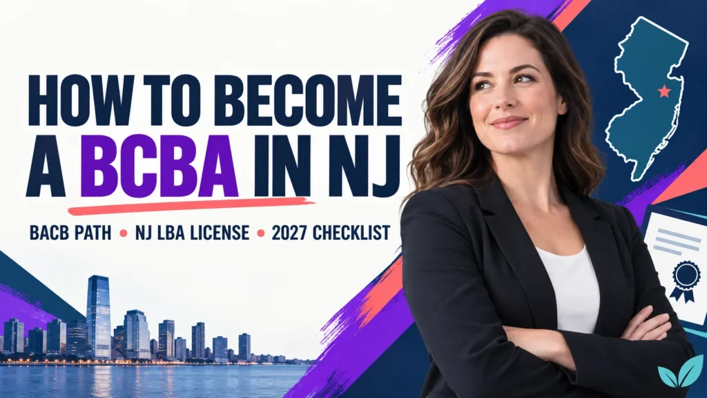 featured How to Become a BCBA in New Jersey: BACB Path, NJ LBA License, and 2027 Checklistfeatured