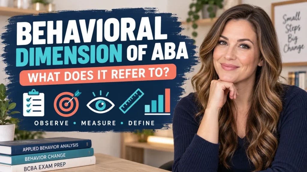 featured The Behavioral Dimension of ABA Refers To: Definition and Exam Cluesfeatured