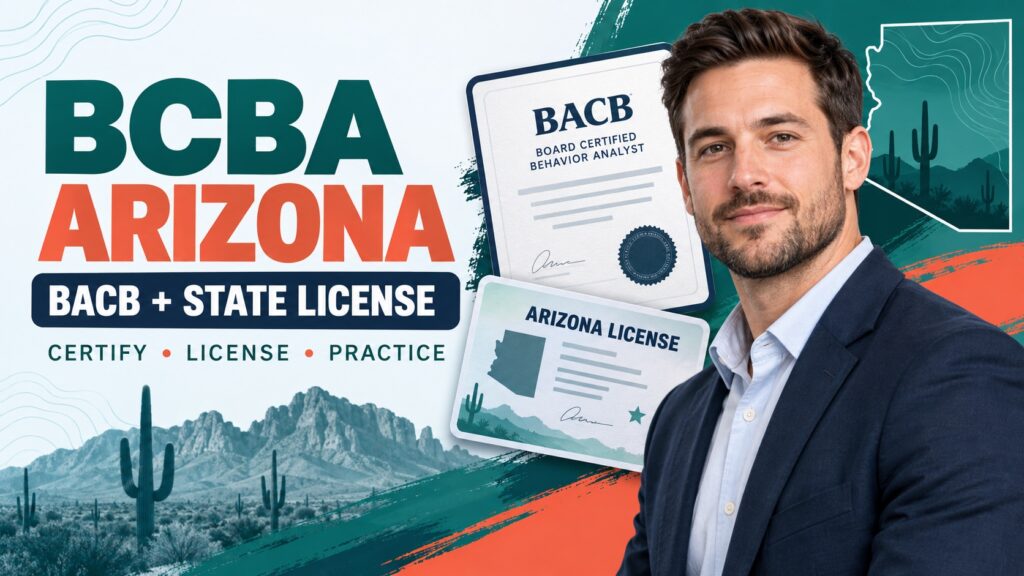 featured BCBA Certification Arizona: BACB + State License Guidefeatured