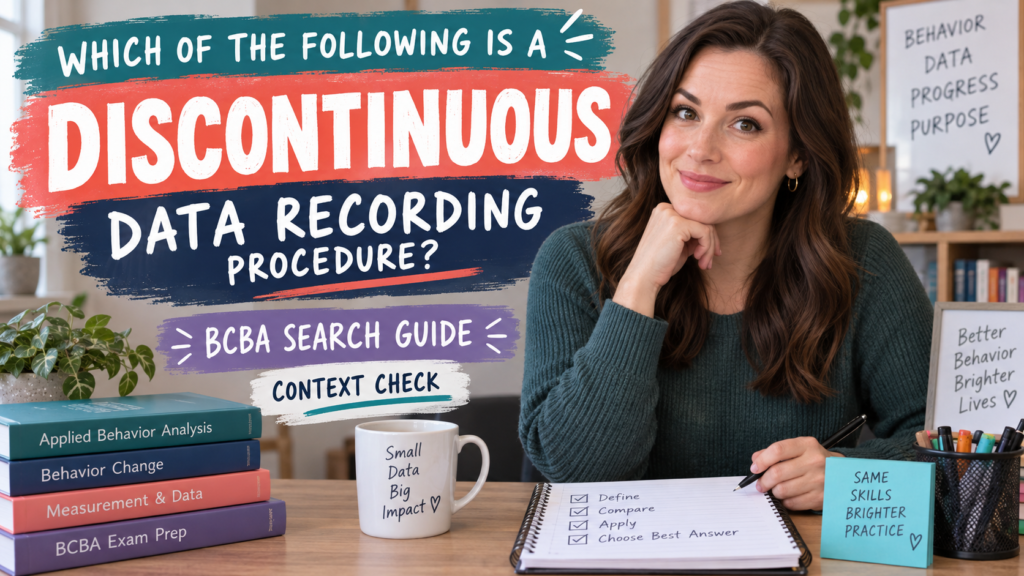 featured Which of the Following Is a Discontinuous Data Recording Procedure? Exam Guidefeatured