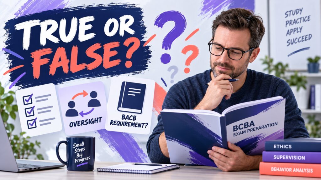 featured True or False: Oversight Is Strictly a BACB Requirement?featured