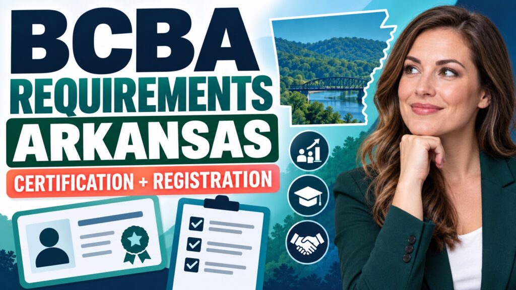featured BCBA Requirements Arkansas: What BCBA Candidates Should Know Before They Studyfeatured