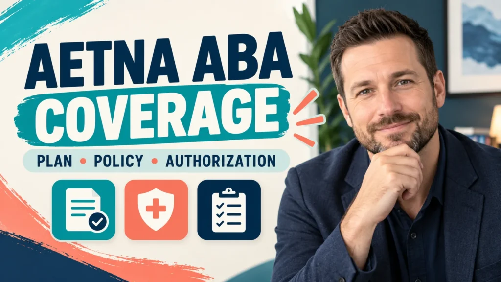 featured Does Aetna Cover ABA Therapy? How to Check Benefits and Authorizationfeatured